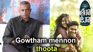 Gautham Menon About Thoota Movie || Dhanush, Megha Akash || Peoplespost Tv