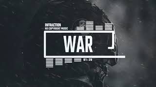 Epic Sci-Fi Military by Infraction [No Copyright Music] / War