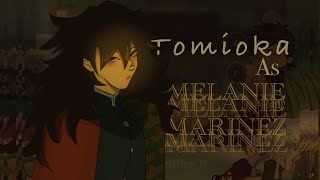 Hashiras react to Tomioka as Melanie Martinez |PART 1|