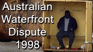 Australian Waterfront Dispute 1998