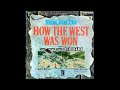 The Rivers Suite - How The West Was Won (Alfred Newman)