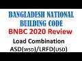 BNBC 2020 Review | Load combination for structural design  as per BNBC 2020 | SOCE BD