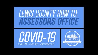 How to: Assessors Office // Lewis County, WA // COVID-19