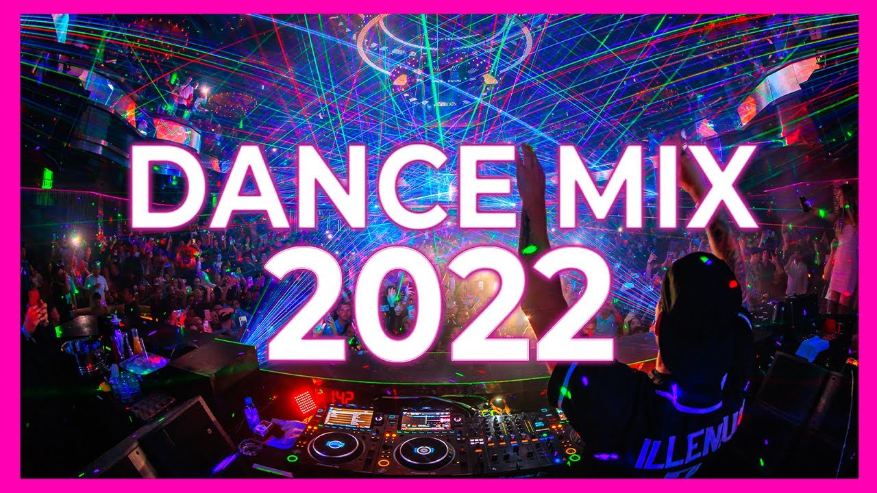 DANCE REMIX MIX 2022 - Remixes & Mashups Of Popular Songs 2022 | Dj ...