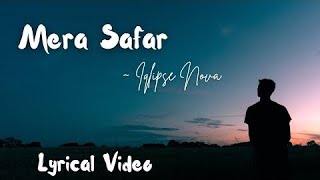 Mera Safar lyrics — Iqlipse Nova || Mera jo Safar hai Wahi mera ghar hai