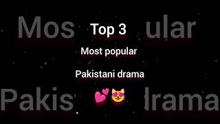 Top 3 most popular pakistani drama🔥 #shorts #shortsfeed #harpalgeo #arydigital #trending