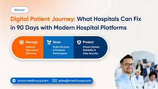 Digital Patient Journey: What Hospitals Can Fix in 90 Days | Webinar Recording
