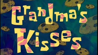 Grandma’s Kisses You Faggot