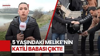 Kan Donduran Vahşet: 5 Yaşındaki Melike'nin Katili Babası Çıktı!