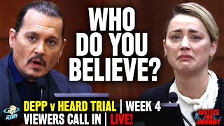 Johnny Depp vs Amber Heard: Who's Telling The Truth? - LIVE Call-In Show / Week 4 Trial Recap