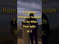 Forgotten romantic sunnahs to do with your wife. #shorts #muslim #islam #trending