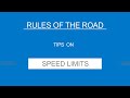 6 - SPEED LIMITS - Rules of the Road - (Useful Tips)