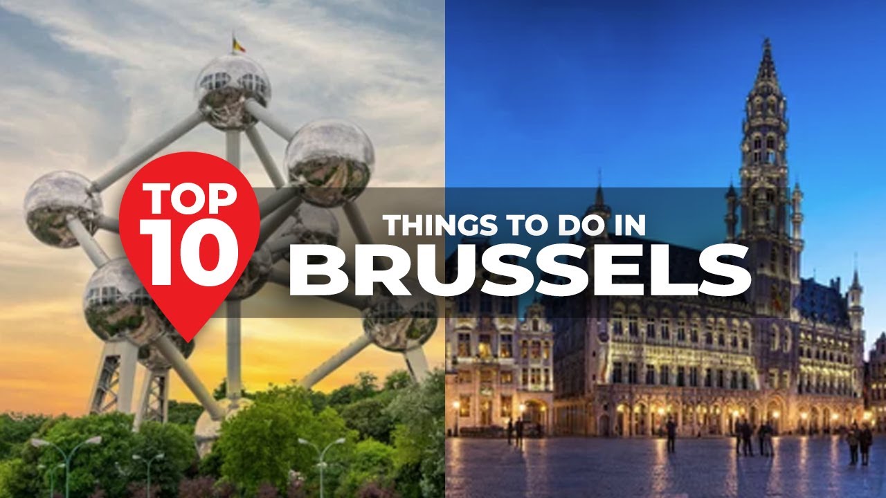 Top 10 Things To Do In Brussels - Travel Video - YouTube