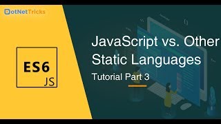 JavaScript vs Other Static Languages - Part 3 | JavaScript vs C# | JavaScript Tutorial