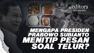 Mengapa Presiden Prabowo Subianto Menitip Pesan soal Telur?