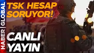 CANLI | TSK Hain Saldırının Ardından Operasyona Başladı! Türkiye Hesap Soruyor