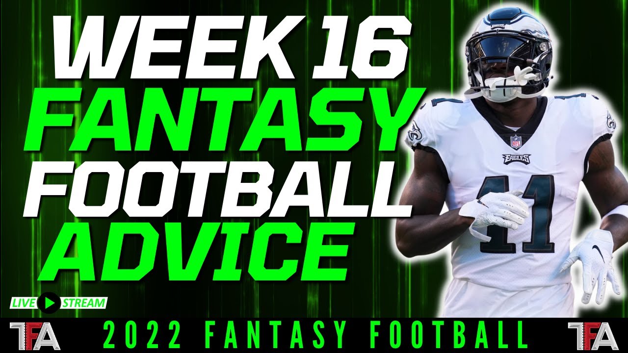 Fantasy Football Week 16 Start Em Sit Em LIVE | Fantasy Football Advice ...