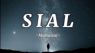 Sial - Mahalini || Lirik lagu