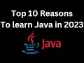 Top 10 reasons you should learn java in 2023 || java tutorial for beginners
