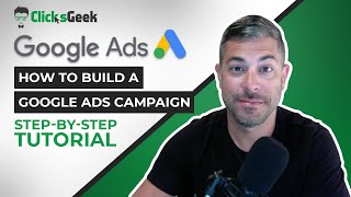 Ultimate Google Ads Tutorial! | Step-By-Step How to Build A Google Ads Campaign