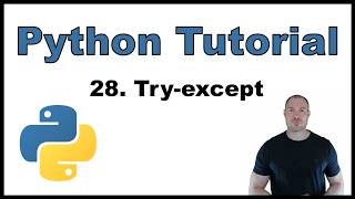 Python Tutorial for Beginners p.28: The Try-except Construct