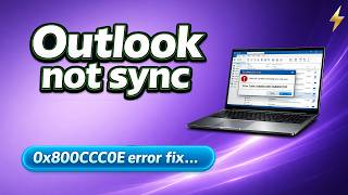 Classic Outlook Gmail/Yahoo Sync Error 0x800CCC0E / 0x800CCC0F (Fix It in Minutes)