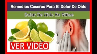 Casera de el remedio para oido dolor