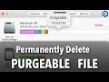 How To Permanently Delete PURGEABLE Files on Mac OS, Other File & Optimize Storage Videos How To Permanently Delete PURGEABLE Files on Mac OS, Other File & Optimize Storage Videos
