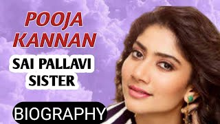Pooja Kannan Biography | Sai Pallavi Sister,Interview,Photos,TikTok,Dance,Lifestyle,Name,Movie,Film