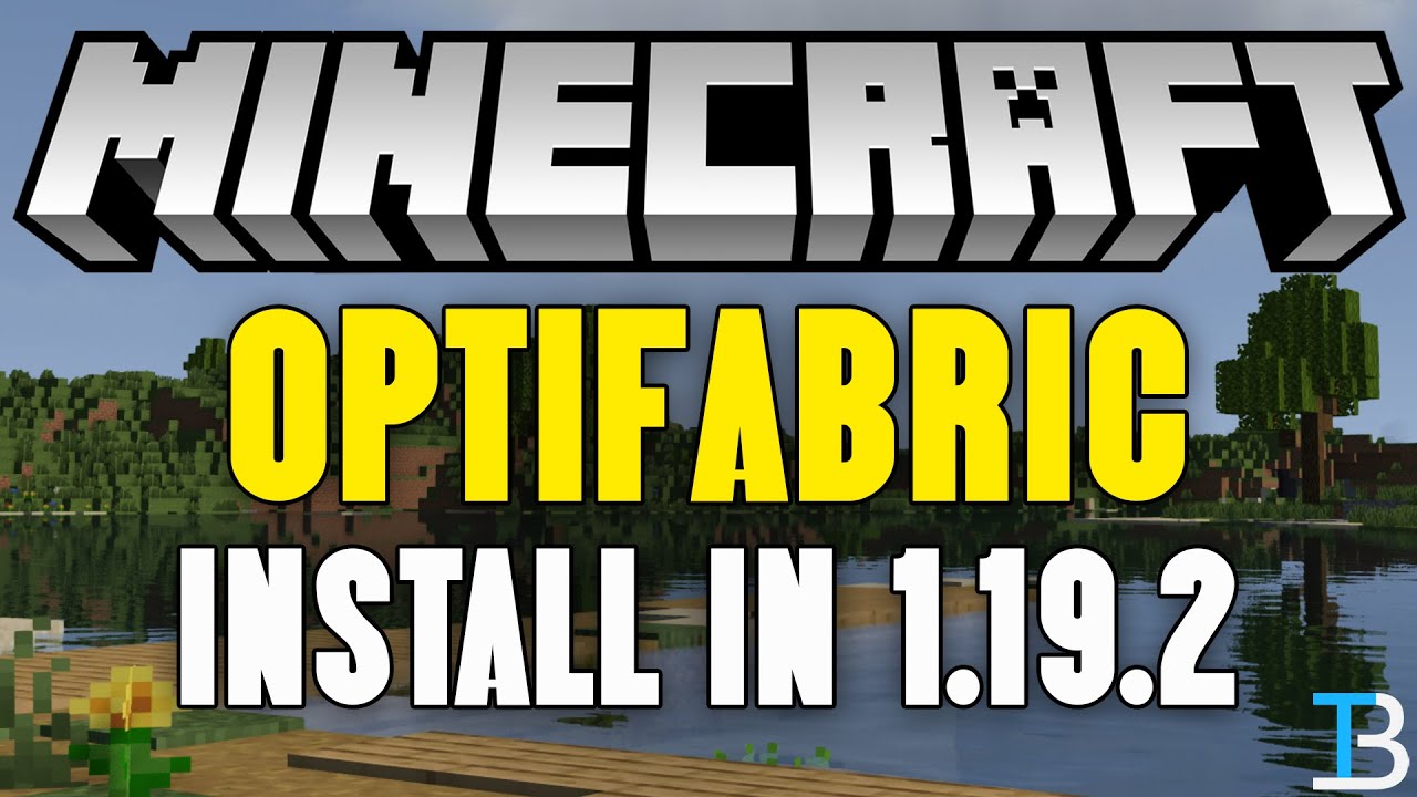 How To Install OptiFabric In Minecraft 1.19.2 (Optifine & Fabric Mods ...