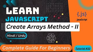 JavaScript Create Arrays Method - II Tutorial in Hindi / Urdu