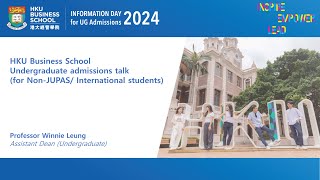 【HKU IDAY 2024】HKU Business School Undergraduate Admissions Talk (Non-JUPAS/ International Students)