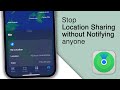 How to Disable Location Sharing Without Anyone Knowing [iOS]