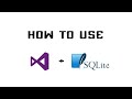 How to use Microsoft Visual Studio 2015 + SQLite