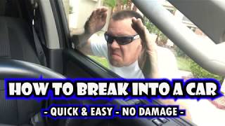 HOW TO BREAK INTO A CAR QUICK & EASY - LEAVE NO DAMAGE