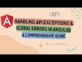 Handling API Exceptions and Global Errors in Angular: A Comprehensive Guide | Angular | LSC