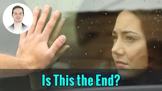 Why She Broke Up With You | Worried She Won't Come Back