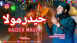 Haider Maula | 13 Rajab | Status | Muhammed Azham Raza Qadri | New status |