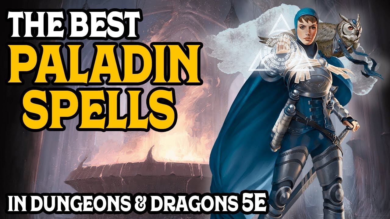 The Best Paladin Spells In Dungeons And Dragons 5e - YouTube