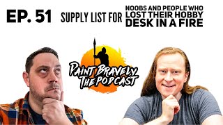 Supply List for Noobs and People Who Lost Their Hobby Desk in a Fire