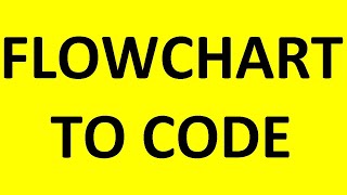 Tecq Mate | Flowgorithm | Flow chart to source code | Multiple languages