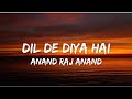 Dil De Diya Hai (lyrics W/ English Translation) - Thank God | Sidharth M, Rakul | Anand Raj Anand