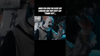 Rude people... 😒 Art the Clown from Terrifier 2