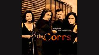 The Corrs - Erin Shore/ Forgiven not Forgotten