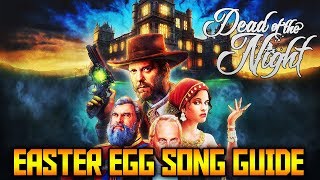 Dead of the Night - Secret Easter Egg Song Guide (Black Ops 4 Zombies)