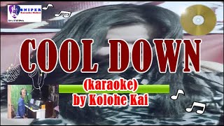 COOL DOWN by Kolohe Kai -karaoke