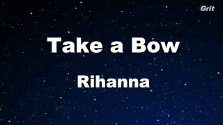 Take a Bow - Rihanna Karaoke 【No Guide Melody】 Instrumental