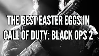 The Best Easter Eggs In Call Of Duty: Black Ops 2