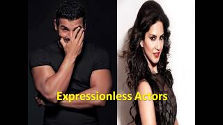 Most Expressionless Actors and Actress Of Bollywood! | Page 3 Updates