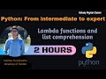 LAMBDA FUNCTIONS AND LIST COMPREHENSION | Python: Intermediate to Expert | Lecture 04